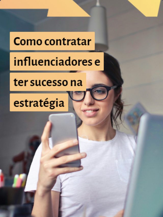 como-contratar-influencer-e-ter-sucesso